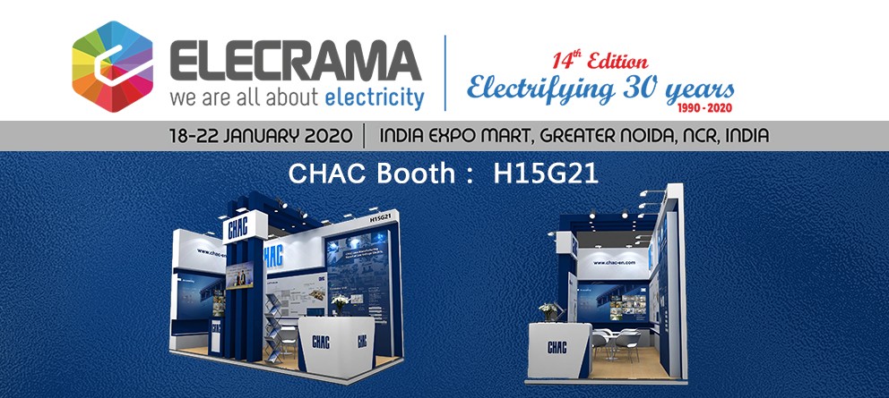 相聚2020年印度新德里電力電工及電力電子展，讓世界發(fā)現(xiàn)你! Welcome to CHAC@ELECRAMA 2020.